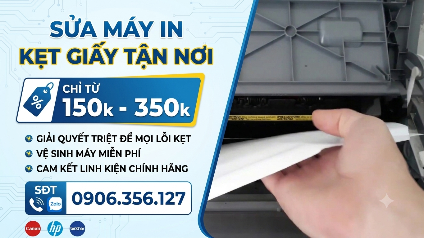 Dịch Vụ Sửa Máy In Kẹt Giấy 150k - 350k